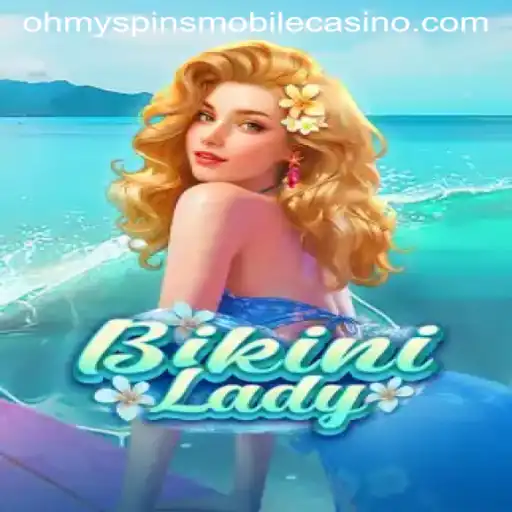 Discover the Thrills of BikiniLady: A Deep Dive into Oh My Spins