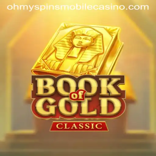 Book of Gold Classic and Oh My Spins: Exploring the Timeless Allure of an Iconic Game