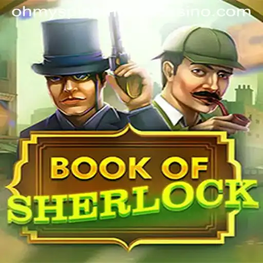 Discover the Thrills of BookOfSherlock at Oh My Spins