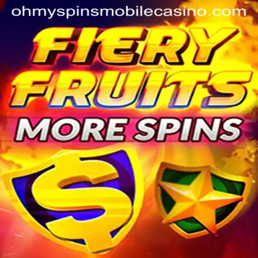 Experience the Excitement of FieryFruitsMoreSpins at Oh My Spins