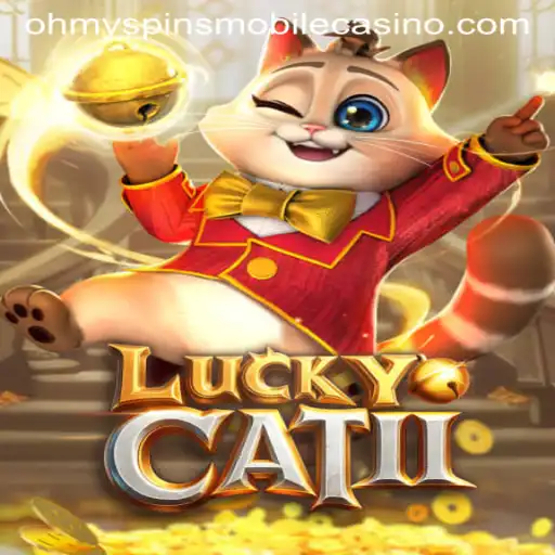 Discovering LuckyCatII: A New Era with Oh My Spins