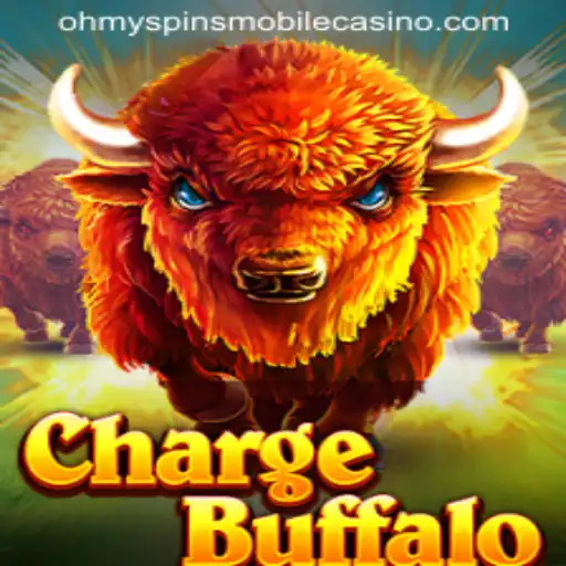 ChargeBuffalo: A Thrilling Adventure with Oh My Spins