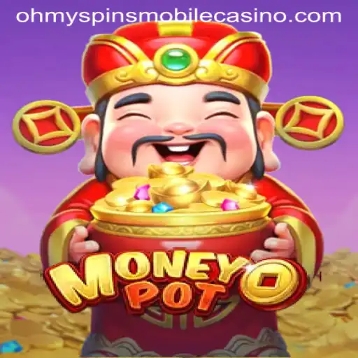 Experience the Thrill of MoneyPot: Dive into the Exciting World of Oh My Spins