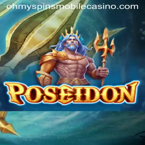 Oh My Spins: Dive into the Exciting World of Poseidon